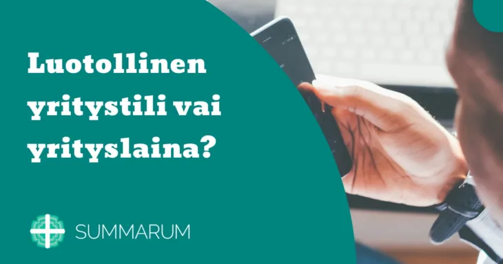 Luotollinen yritystili vai yrityslaina